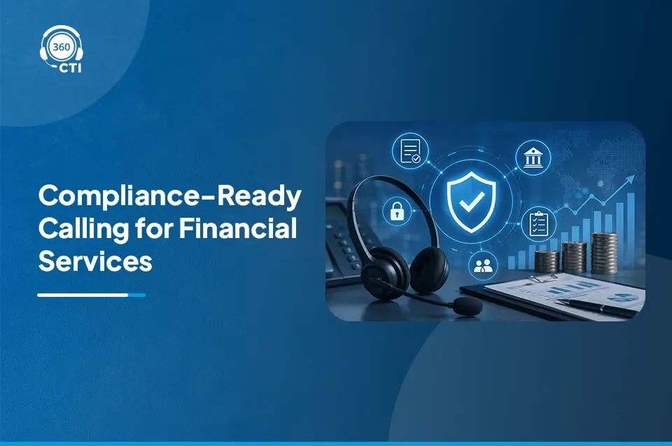 Salesforce CTI for Financial Services for Better Calls & Workflows